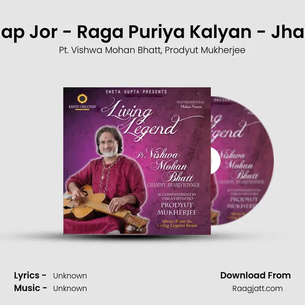 Alap Jor - Raga Puriya Kalyan - Jhala - Pt. Vishwa Mohan Bhatt album cover 