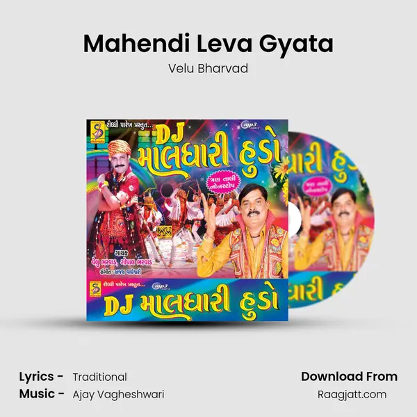 Mahendi Leva Gyata mp3 song