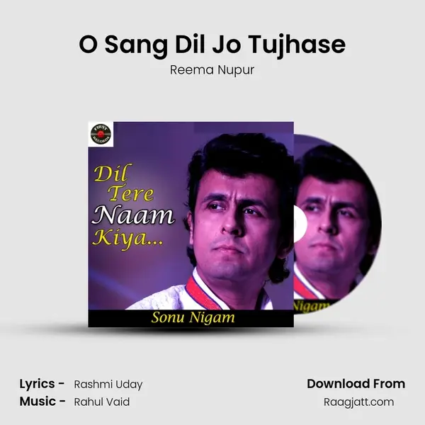 O Sang Dil Jo Tujhase - Reema Nupur album cover 