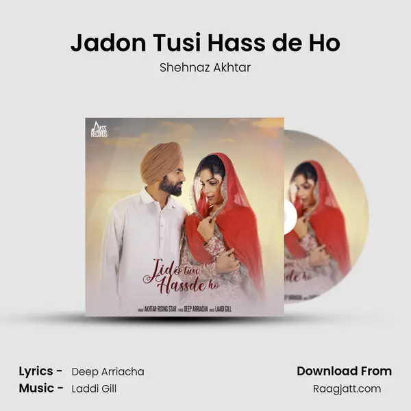 Jadon Tusi Hass de Ho - Shehnaz Akhtar album cover 