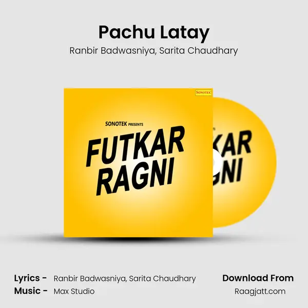 Pachu Latay - Ranbir Badwasniya album cover 