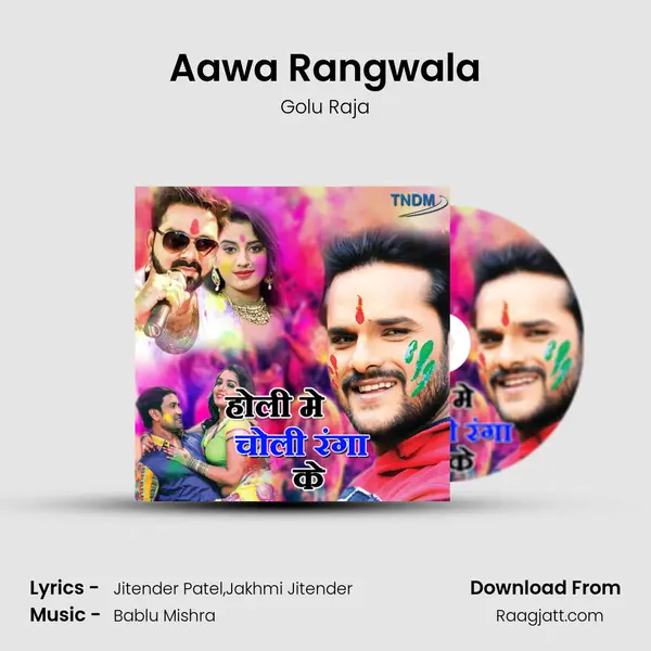 Aawa Rangwala mp3 song