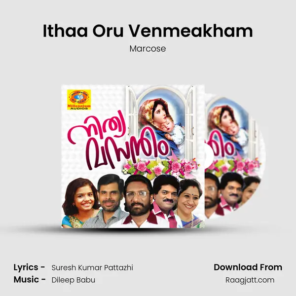 Ithaa Oru Venmeakham mp3 song