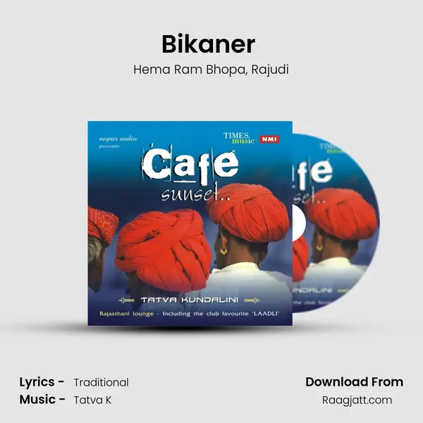 Bikaner (Chill Out Mix) mp3 song