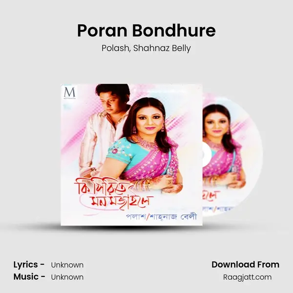 Poran Bondhure mp3 song