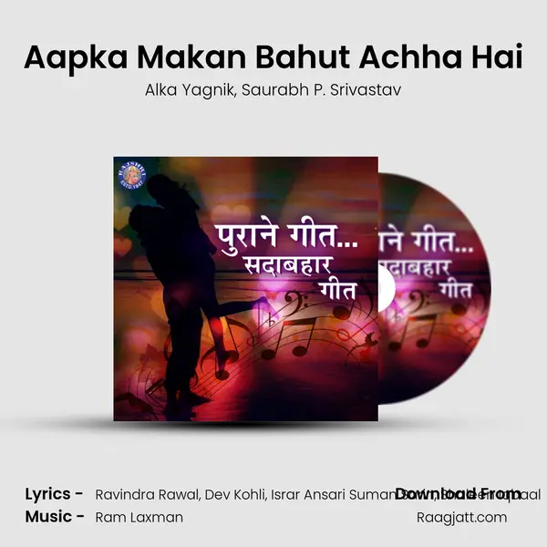 Aapka Makan Bahut Achha Hai mp3 song