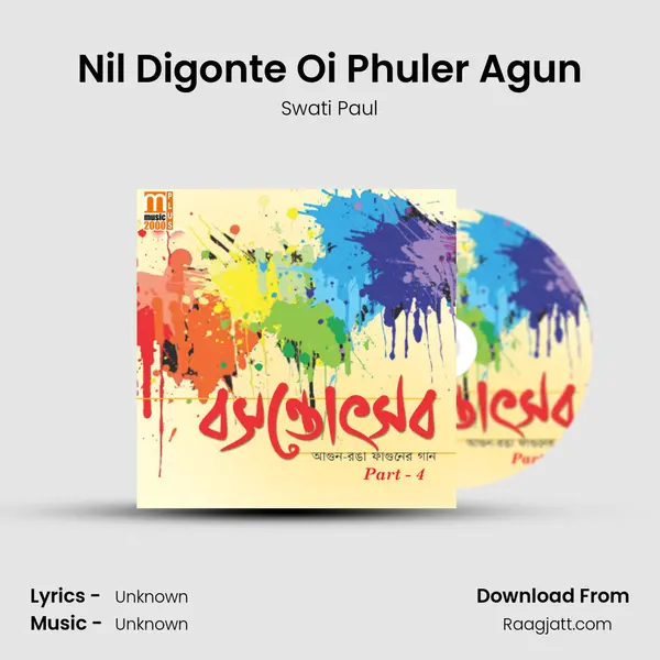 Nil Digonte Oi Phuler Agun mp3 song