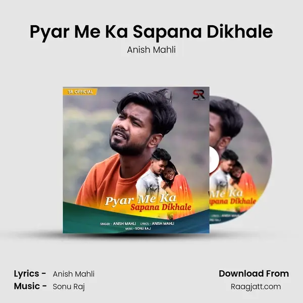 Pyar Me Ka Sapana Dikhale - Anish Mahli album cover 