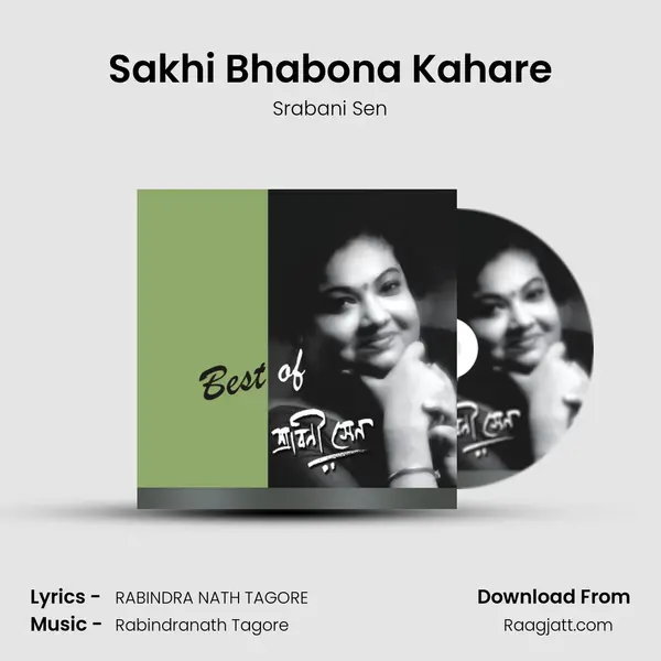 Sakhi Bhabona Kahare mp3 song