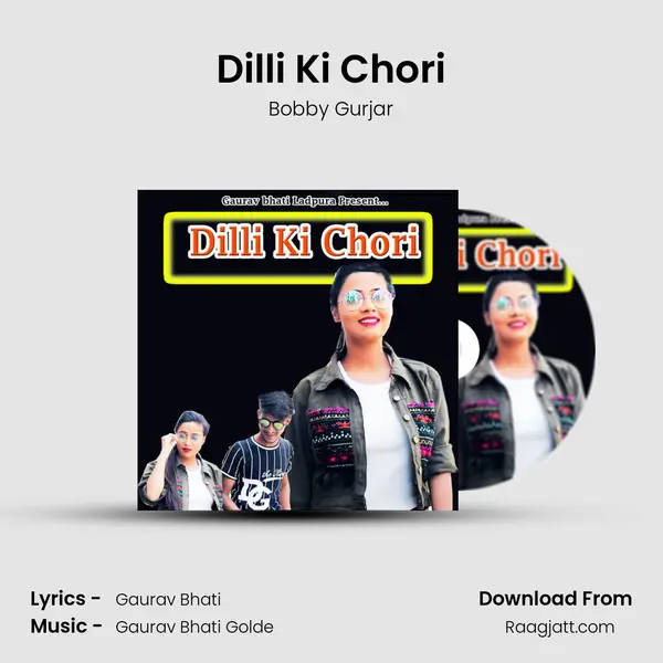 Dilli Ki Chori mp3 song