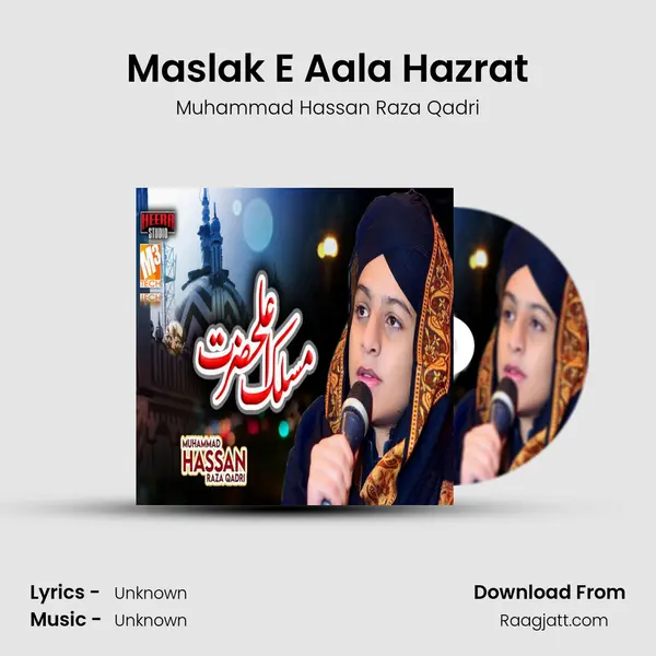 Maslak E Aala Hazrat mp3 song