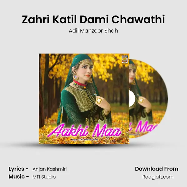 Zahri Katil Dami Chawathi - Adil Manzoor Shah album cover 