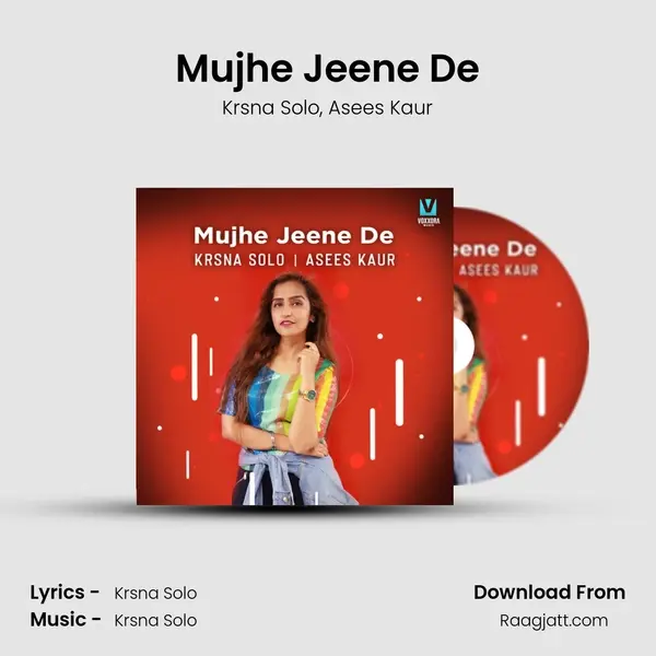 Mujhe Jeene De mp3 song