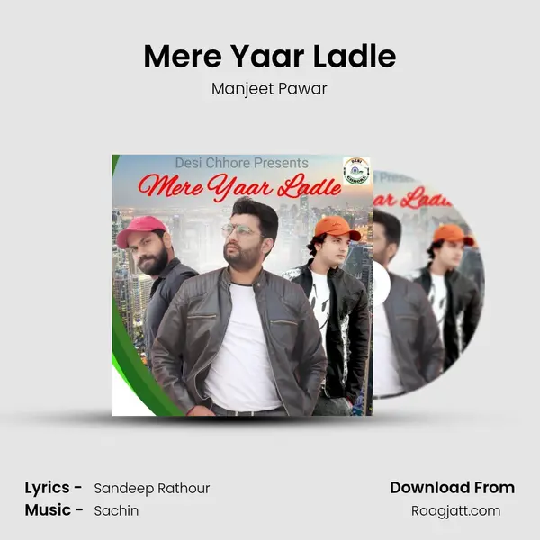 Mere Yaar Ladle mp3 song