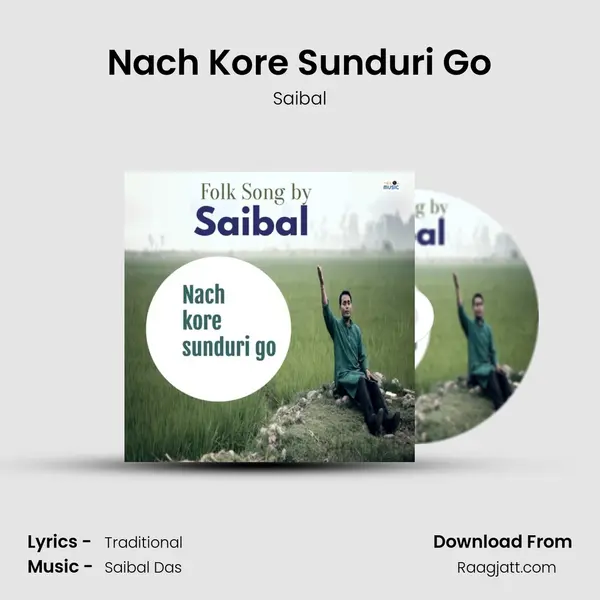 Nach Kore Sunduri Go - Saibal album cover 