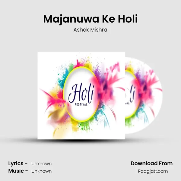 Majanuwa Ke Holi - Ashok Mishra album cover 