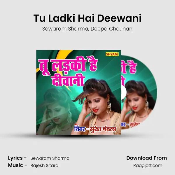 Tu Ladki Hai Deewani - Sewaram Sharma album cover 