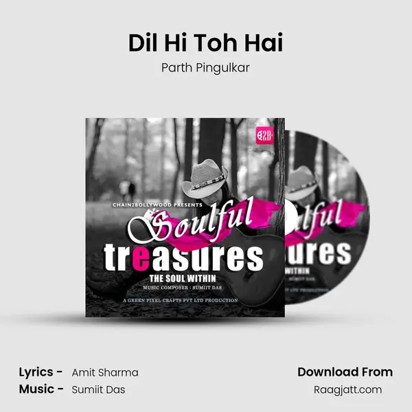 Dil Hi Toh Hai mp3 song