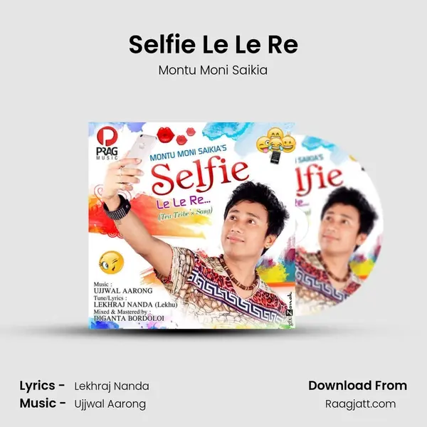 Selfie Le Le Re - Montu Moni Saikia album cover 