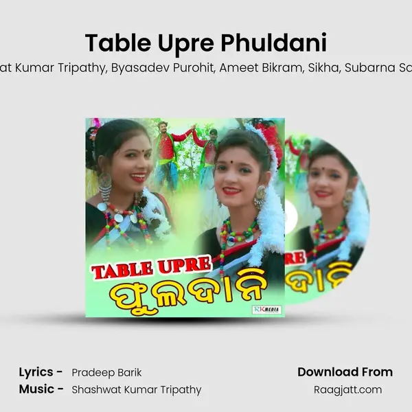 Table Upre Phuldani mp3 song