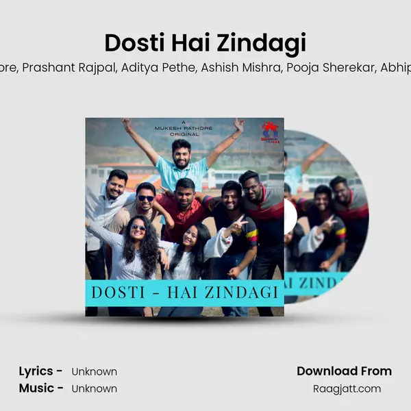 Dosti Hai Zindagi - Mukesh Rathore album cover 