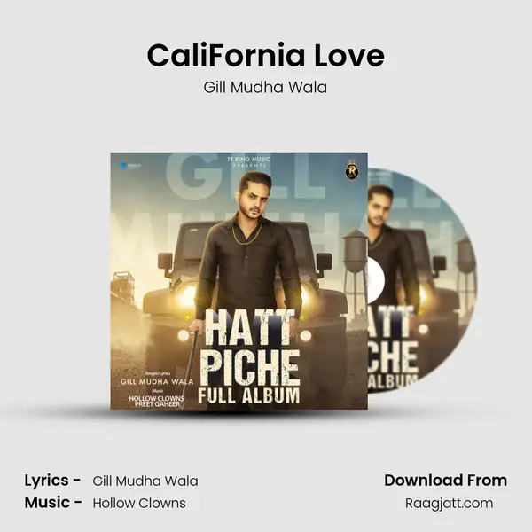 CaliFornia Love - Gill Mudha Wala album cover 