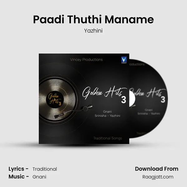 Paadi Thuthi Maname mp3 song