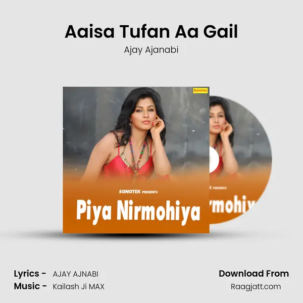 Aaisa Tufan Aa Gail mp3 song