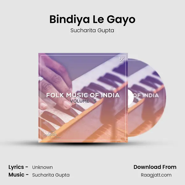 Bindiya Le Gayo - Sucharita Gupta album cover 