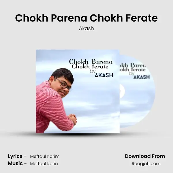 Chokh Parena Chokh Ferate - Akash album cover 