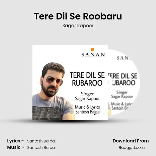 Tere Dil Se Roobaru mp3 song