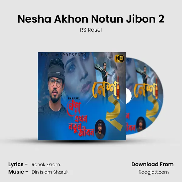 Nesha Akhon Notun Jibon 2 - RS Rasel album cover 