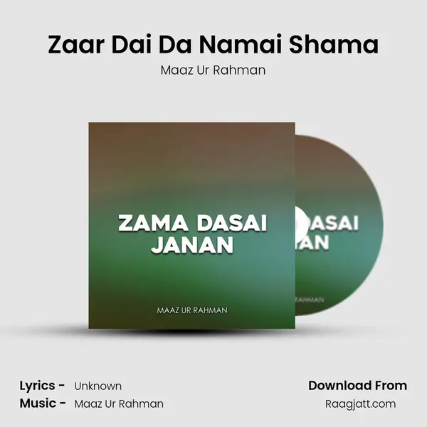 Zaar Dai Da Namai Shama mp3 song