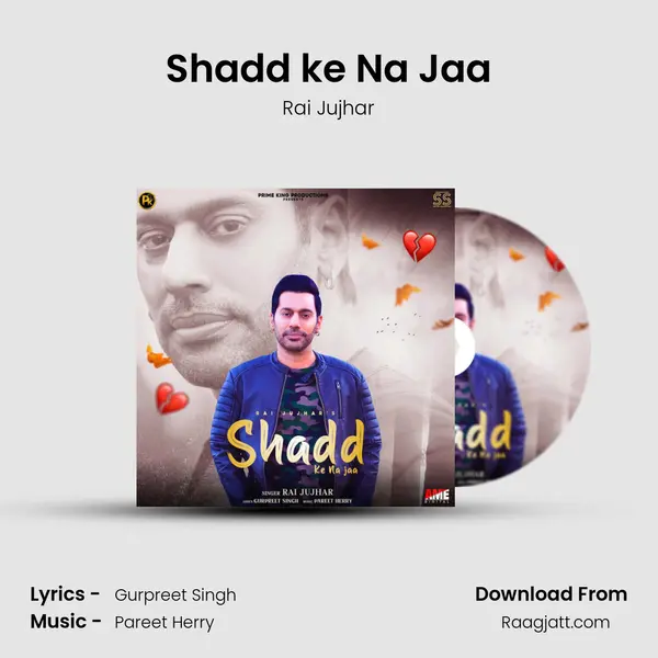 Shadd ke Na Jaa mp3 song