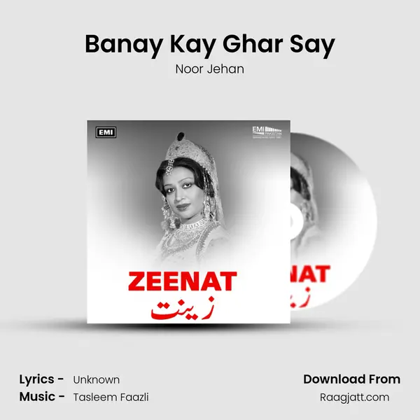 Banay Kay Ghar Say - Noor Jehan album cover 