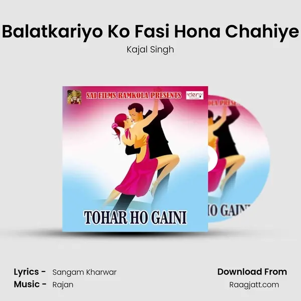 Balatkariyo Ko Fasi Hona Chahiye - Kajal Singh album cover 