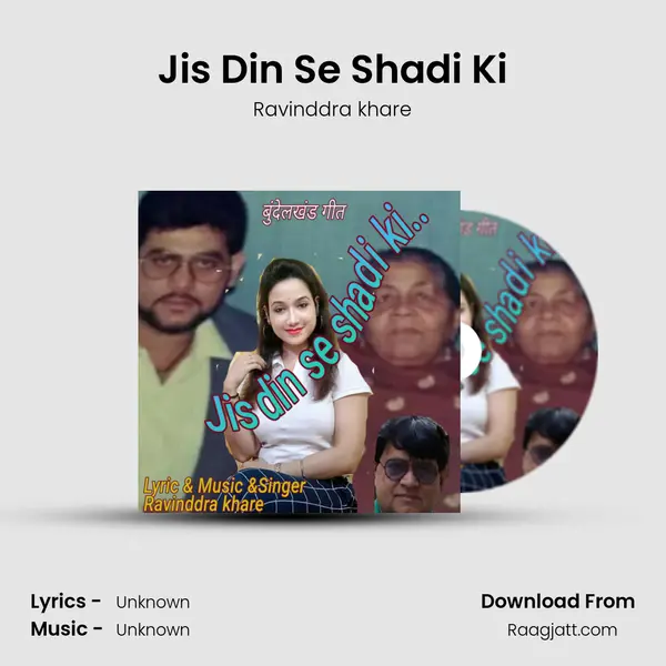 Jis Din Se Shadi Ki - Ravinddra khare album cover 