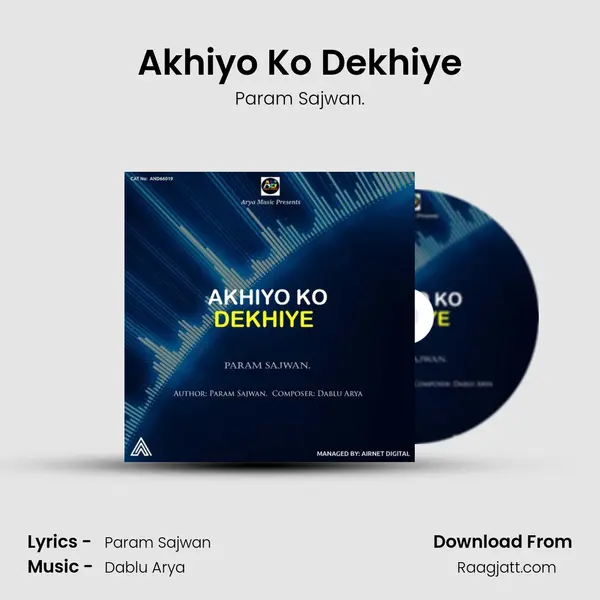 Akhiyo Ko Dekhiye mp3 song