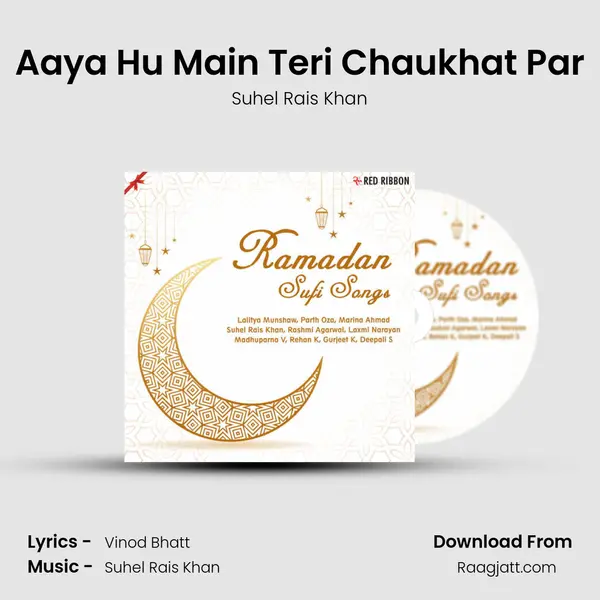 Aaya Hu Main Teri Chaukhat Par mp3 song