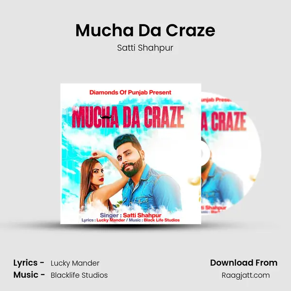 Mucha Da Craze - Satti Shahpur album cover 