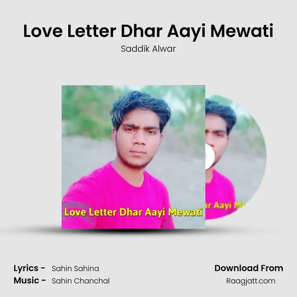 Love Letter Dhar Aayi Mewati mp3 song