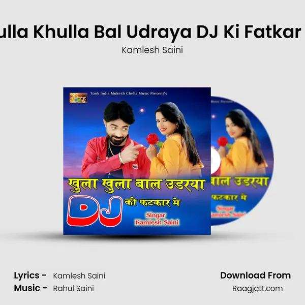 Khulla Khulla Bal Udraya DJ Ki Fatkar Me mp3 song