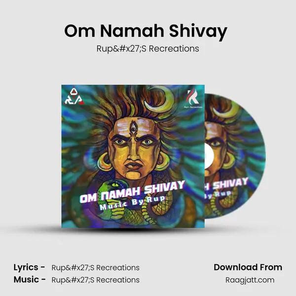 Om Namah Shivay (Original Mix) - Rup'S Recreations album cover 