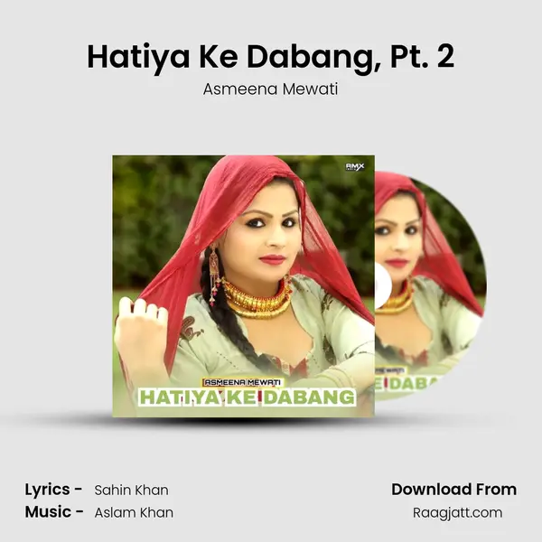 Hatiya Ke Dabang, Pt. 2 mp3 song