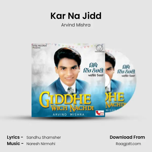 Kar Na Jidd - Arvind Mishra album cover 