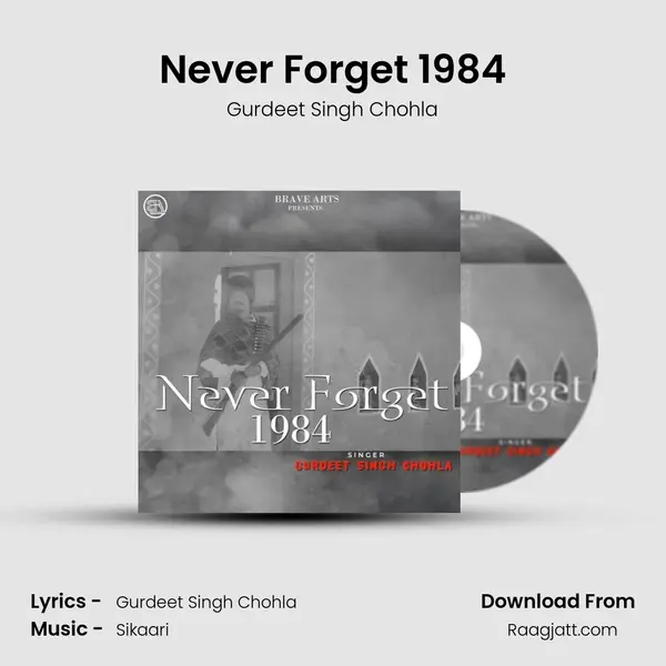 Never Forget 1984 - Gurdeet Singh Chohla album cover 