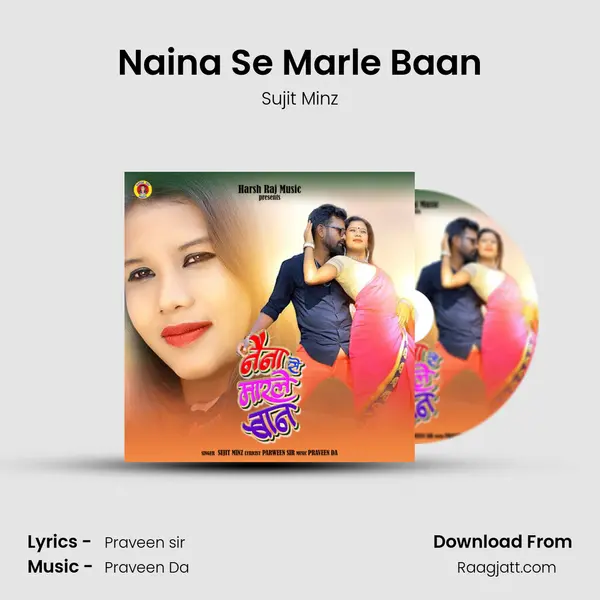 Naina Se Marle Baan - Sujit Minz album cover 