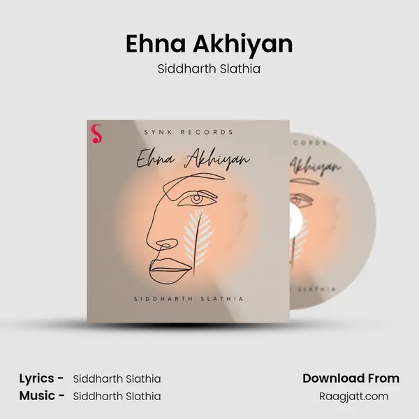 Ehna Akhiyan mp3 song