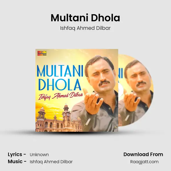 Multani Dhola - Ishfaq Ahmed Dilbar album cover 