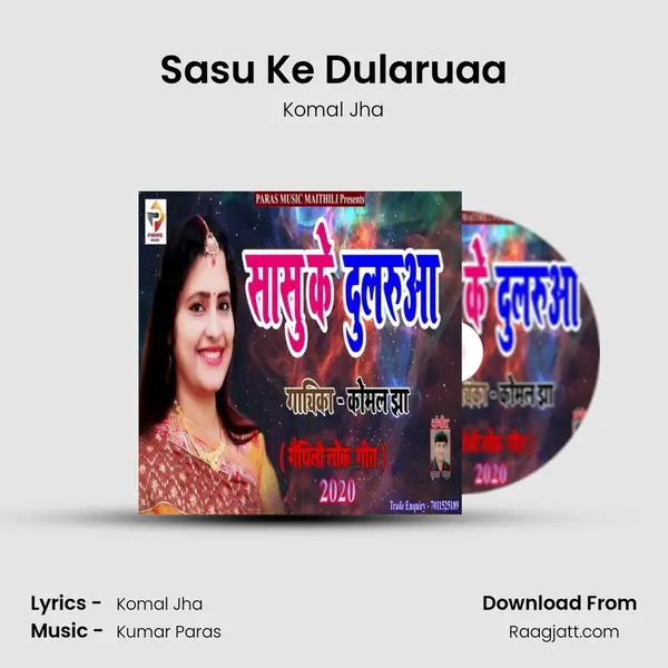 Sasu Ke Dularuaa - Komal Jha album cover 